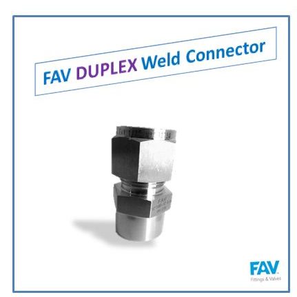 FAV DUPLEX Weld Connector Duplex Weld Connector