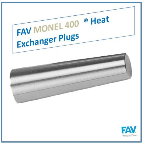 FAV Monel 400 Heat Exchanger Plugs Heat Exchanger Plugs