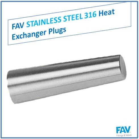FAV Stainless Steel 316 Heat Exchanger Plugs Heat Exchanger Plugs